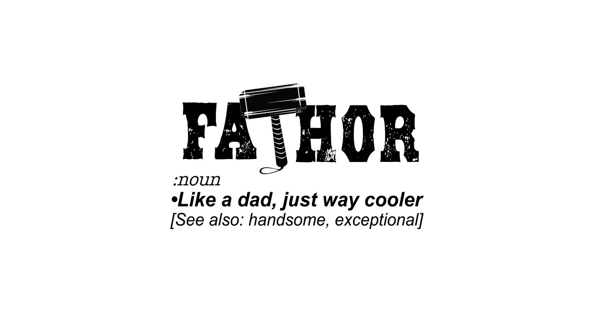 FaTHOR - Fathers Day Gift - T-Shirt | TeePublic