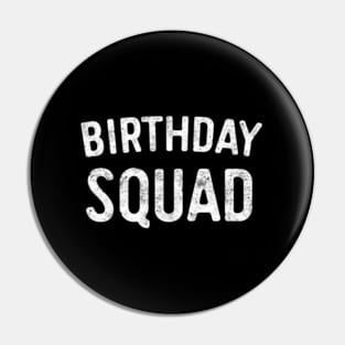 Squad Bday Pin