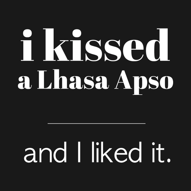 I Kissed A Lhasa Apso... by veerkun