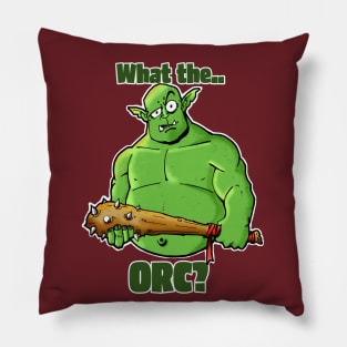 What the Orc? Pillow