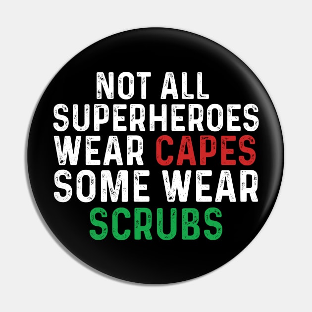 Not all superheroes wear capes some wear scrubs Pin by quotesTshirts