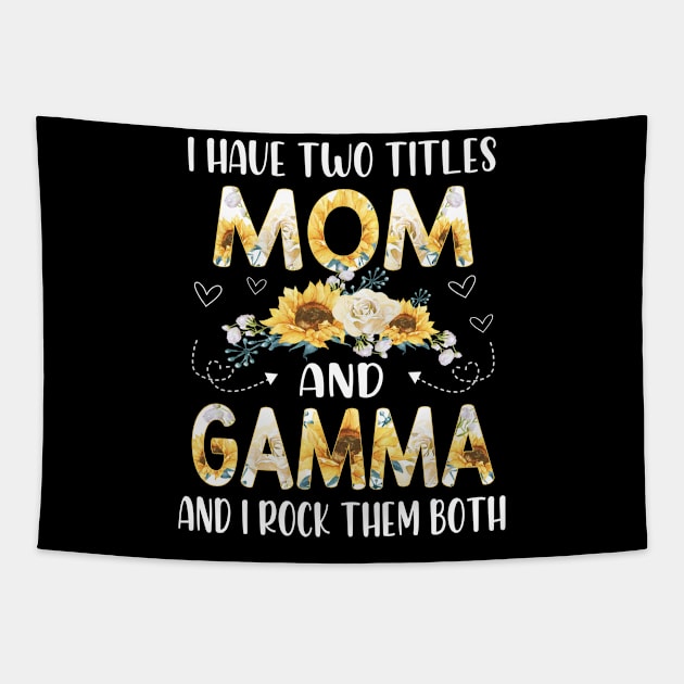 I have two titles mom and gamma Tapestry by buuka1991
