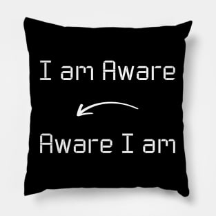 I am Aware T-Shirt mug apparel hoodie tote gift sticker pillow art pin Pillow