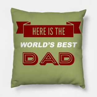Here is the World's Best Dad Pillow