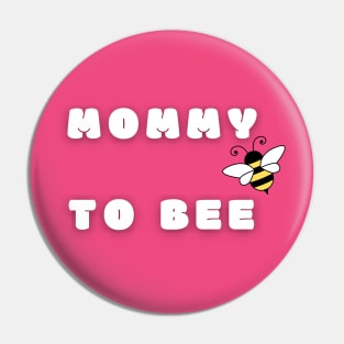 Mommy To Bee Pin