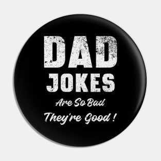 Dad Jokes are So Bad They're Good Vintage Pin