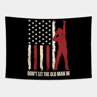 Retro American flag Don’t Let the Old Man In Tapestry