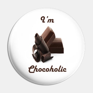 I'm Chocoholic Pin