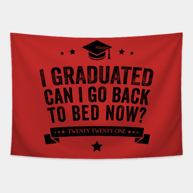 I graduated can I go back to bed now? Tapestry by Horskarr