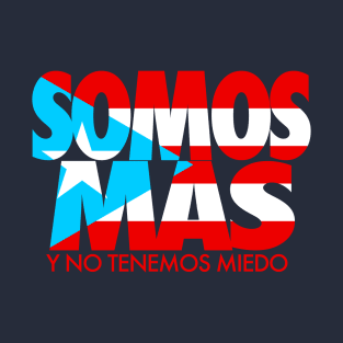 Somos Mas (we are many) T-Shirt