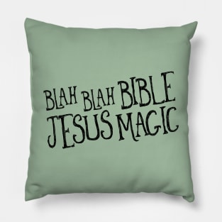 Blah Blah Bible Jesus Magic Pillow