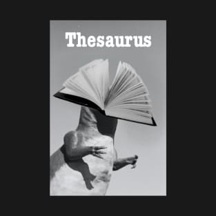 Thesaurus punny dinosaur T-Shirt