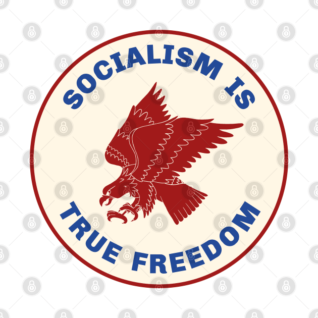 Socialism Is True Freedom by Football from the Left