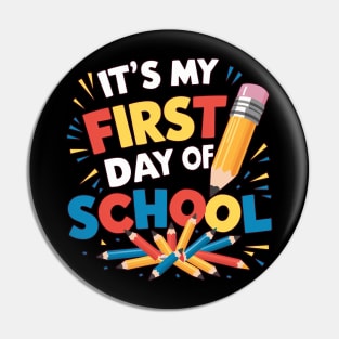 It’s My First Day of School Pin