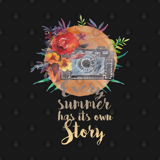 Every summer has its own story by T-shirt Factory