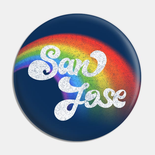 San Jose // Faded Retro Rainbow Typography Design Pin by DankFutura