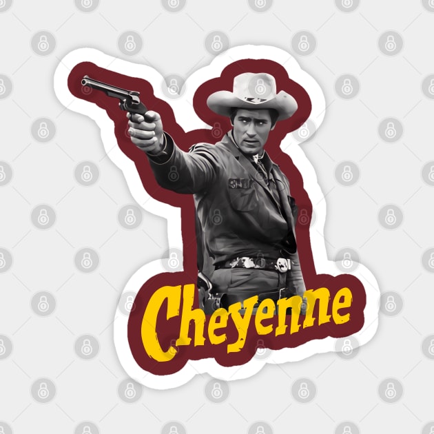 Cheyenne - Clint Walker - Gun - 50s Tv Western Magnet by wildzerouk