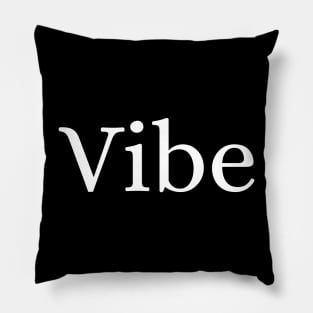 Vibe Pillow