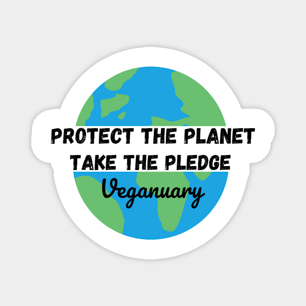 Protect The Planet, Take The Pledge split - Veganuary Magnet by DesignsBySaxton