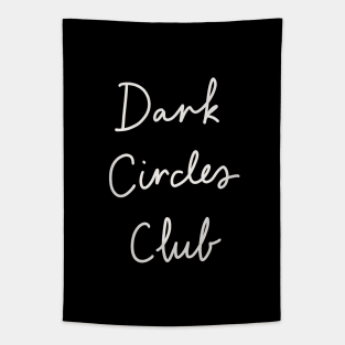Dark Circles Club Tapestry
