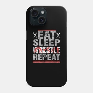 Eat sleep wrestle repeat Phone Case