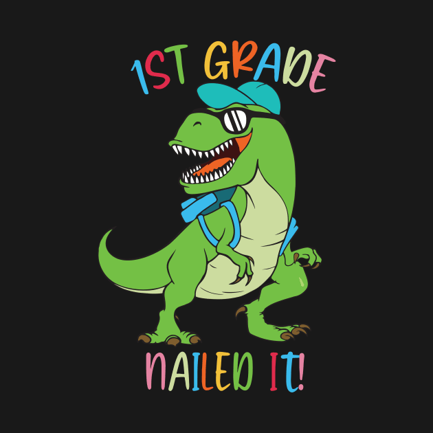 Dinosaur 1ST GRADE Nailed It Graduation Kids by sevalyilmazardal