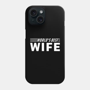 Wife - World's best wife Phone Case