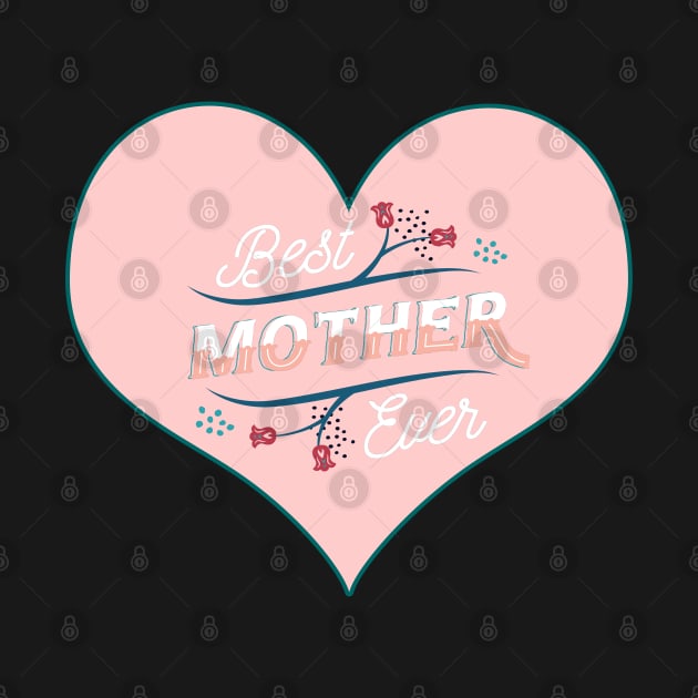 Best Mother ever Herz Rosa by DePit DeSign