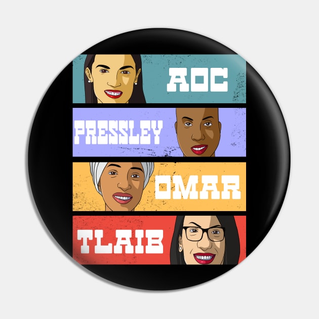 AOC Pressley Omar Tlaib The Squad Democrats Pin by Noseking