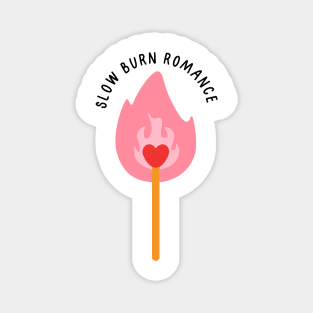 Slow burn romance bookish trope - matchstick Magnet