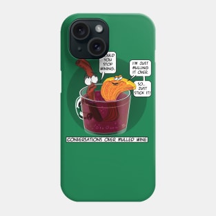 Conversations over Mulled Wine Phone Case
