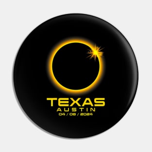 Austin Texas Tx Total Solar Eclipse 2024 Pin