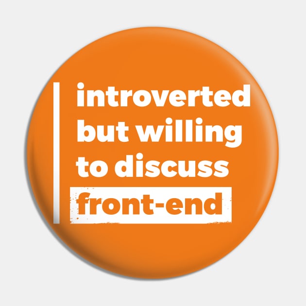 Introverted but willing to discuss front-end (Pure White Design) Pin by Optimix