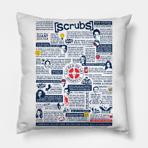 Wise Words of Scrubs Pillow by huckblade