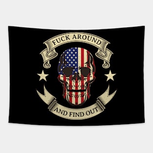 Fuck Around And Find Out Patriotic American Flag Skull Tapestry