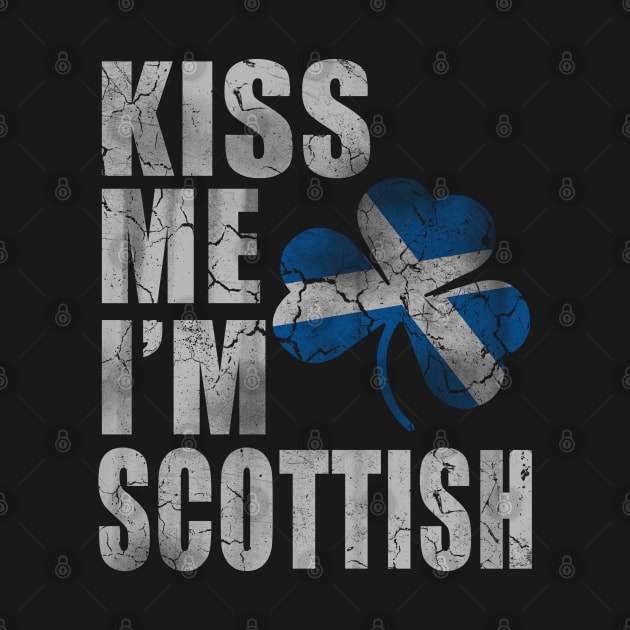 Kiss Me I'm Scottish Irish St Patricks Day Scott by E