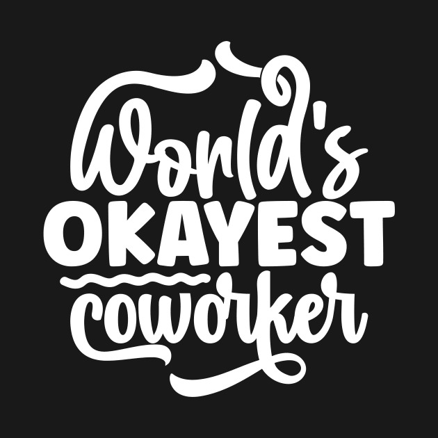 World's okayest co-worker by TranquilAsana