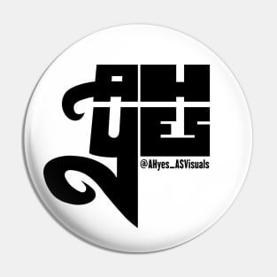 AHyes (Black) Pin