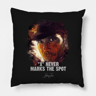 X Never Marks The Spot - INDIANA JONES Pillow