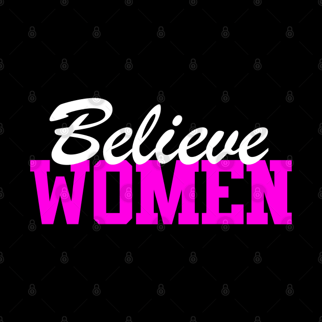 Believe Women T-Shirt by movoo