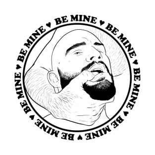 Be mine T-Shirt