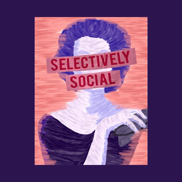 Selectively Social by Tweedle Tees