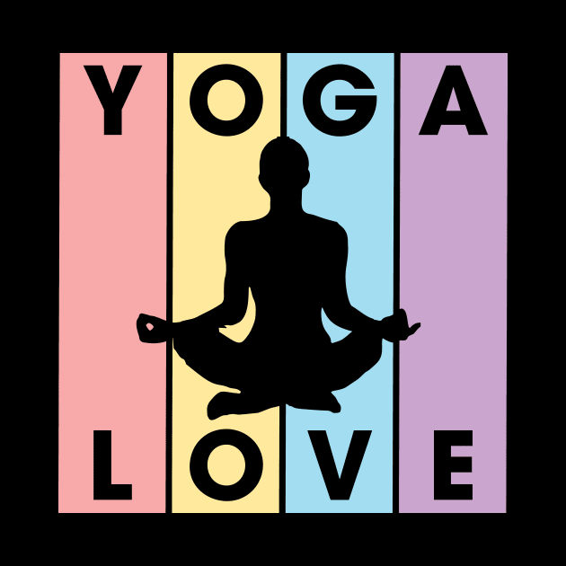 Yoga Love - 4 Colors by snapoutofit