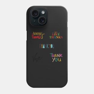 Be Grateful And Give Thanks Phone Case