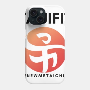 #NewMeTaiChi Phone Case