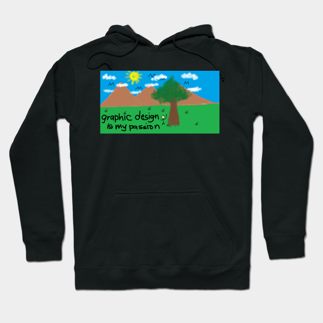 Graphic Design Is My Passion Meme Sweat A Capuche Teepublic Fr