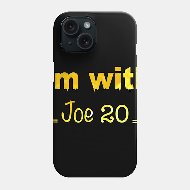 I'm with Joe 20 Phone Case by Yous Sef