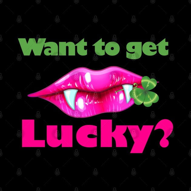 Want to Get Lucky Vampire Clover St Patrick's Day by Wanderer Bat