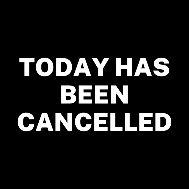 Today has been cancelled by Word and Saying