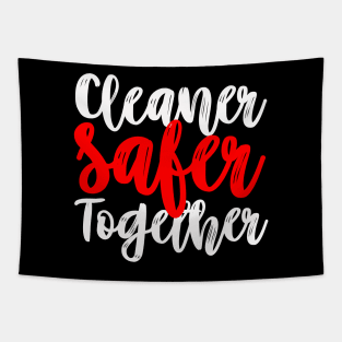 Cleaner Safer Together white Tapestry